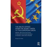 The Baltic States From The Soviet Union To The European Union