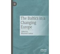 The Baltics in a Changing Europe