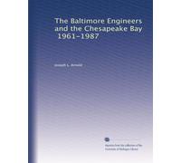 The Baltimore Engineers and the Chesapeake Bay, 19
