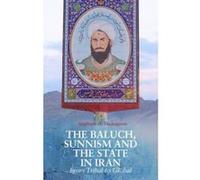 The Baluch, Sunnism and the State in Iran - [Version Originale] Stephane A Dudoignon (Auteur)
