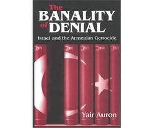 The Banality Of Denial Yair Auron (Auteur)