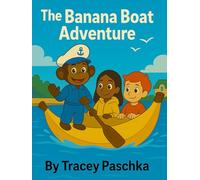 The Banana Boat Adventure