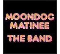 The Band - Moondog Matinee [Import]