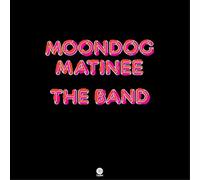 The Band Moondog Matinee (Vinyl) 12" Album