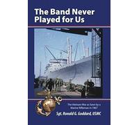 The Band Never Played For Us