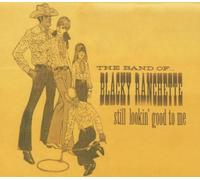 The Band Of Blacky Ranchette - Still Lookin' Good To Me