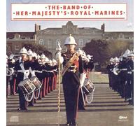 THE BAND OF HER MAJESTY'S ROYAL MARINES - THE BAND OF HER MAJESTY'S ROYAL MARINES - THE BAND OF HER MAJESTY'S ROYAL MARINES