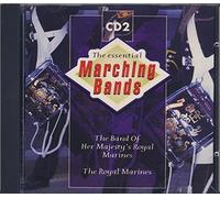 The Band Of Her Majesty's Royal Marines - The Essential Marching Bands CD 2 - The Royal Marines