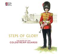 The Band of the Coldstream Guards - Steps of Glory [Import]