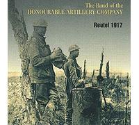 The Band Of The Honourable Artillery Company - Reutel 1917