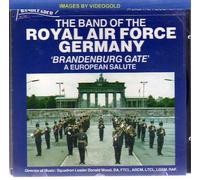 The Band of the Royal Air Force Germany - Brandenburg Gate:A European Salute [UK Import]