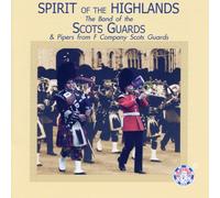The Band of the Scots Guards - Spirit of The Highlands [Import]