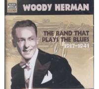 The Band That Plays the Blues: 1937-1941 by Woody Herman [Compact Disc] NEUF