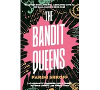 The Bandit Queens: Longlisted for the Women's Prize for Fiction 2023