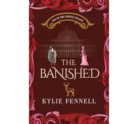 The Banished: How not to fall for a rake of a fae while solving murders in a corset: A spellbinding romantic fantasy series