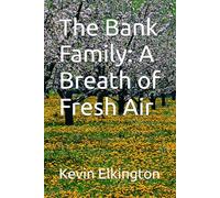 The Bank Family: A Breath of Fresh Air