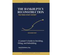 The Bankruptcy Reconstruction: The Fresh Start System