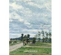 The Banks Of The Oise Near Pontoise 1873 By Camille Pissarro Sketchbook: Premium Cover Notebook, Diary, Journal For Doodling, Sketching, Typography, Calligraphy, Knitting Crocheting Patterns, Drawing,