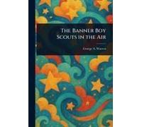 The Banner Boy Scouts In The Air