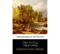 The banquet of Plato