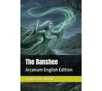 The Banshee: Arcanum English Edition