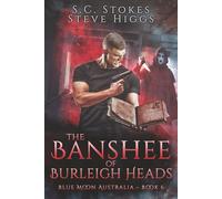 The Banshee of Burleigh Heads: Blue Moon Australia Book 6