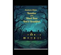 The Banshee of the Black Bear Bed and Breakfast