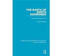 The Bantu of North Kavirondo by Gunter Wagner Gunter Wagner (Auteur)