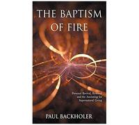 The Baptism Of Fire, Personal Revival