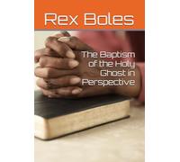 The Baptism of the Holy Ghost in Perspective