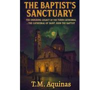 The Baptist's Sanctuary: The Enduring Legacy of the Turin Cathedral...The Cathedral of Saint John the Baptist
