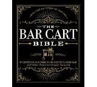 The Bar Cart Bible