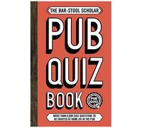 The Bar-Stool Scholar Pub Quiz Book