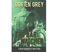 The Bar Watcher (A Dick Hardesty Mystery, #3)