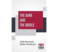 The Barb And The Bridle