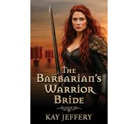 The Barbarian's Warrior Bride
