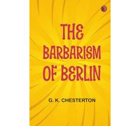 The Barbarism of Berlin