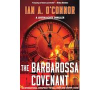 The Barbarossa Covenant: An International Conspiracy to Kill a Pope and Crown a Czar