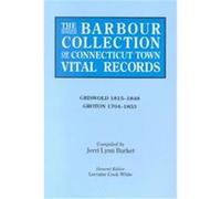 The Barbour Collection of Connecticut Town Vital Records Christina Bailey, Lorraine Cook White (Auteur)