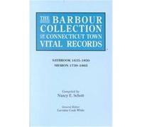 The Barbour Collection of Connecticut Town Vital Records Lorraine Cook White, Nancy E. Schott (Auteur)