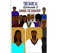 The Barcas episode2 Hannibal The Conqueror