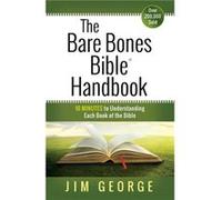 The Bare Bones Bible Handbook by Jim George Inconnu (Auteur)