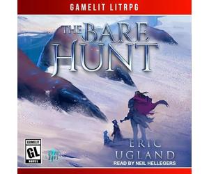 The Bare Hunt: A Litrpg/Gamelit Novel (Good Guys)