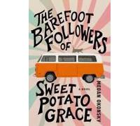 The Barefoot Followers Of Sweet Potato Grace