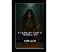 The Barefoot Ghost of Roaring Fork
