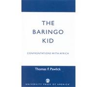 The Baringo Kid Thomas F. Pawlick (Auteur)