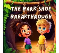 The Bark Shoe Breakthrough: A funny and educational jungle adventure book for kids ages 4-8 about creativity, survival, and problem-solving - perfect for fans of interactive books