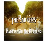 The Barkers - Barking On The Beatles