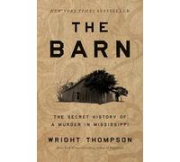 The Barn: The Secret History of a Murder in Mississippi