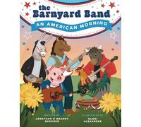 The Barnyard Band: An American Morning